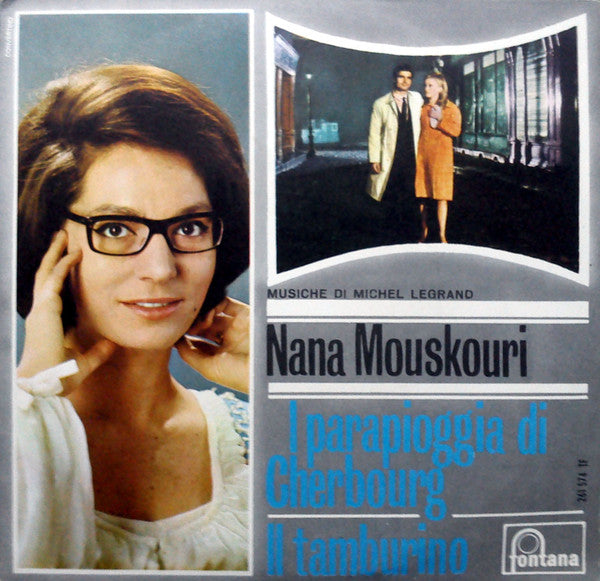 Nana Mouskouri : I Parapioggia Di Cherbourg / Il Tamburino (7", Mono)