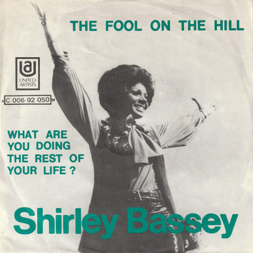 Shirley Bassey : The Fool On The Hill (7")