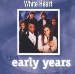 White Heart : The Early Years (CD, Comp)