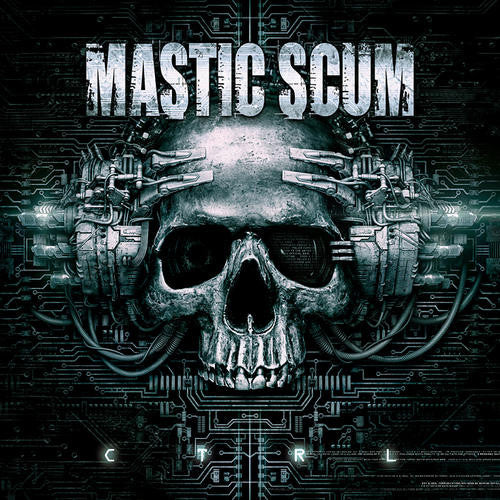 Mastic Scum : CTRL (CD, Album)