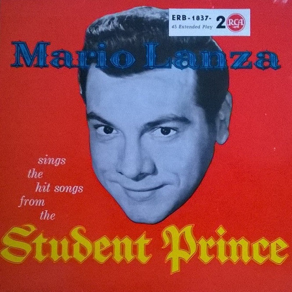 Mario Lanza : Mario Lanza Sings The Hit Songs From The Student Prince  (7", EP)