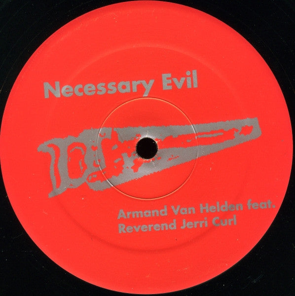 Armand Van Helden Feat. Reverend Jerri Curl : Necessary Evil (12", S/Sided)