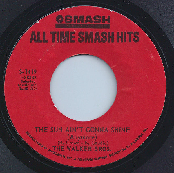 The Walker Brothers : The Sun Ain't Gonna Shine Anymore / Make It Easy On Yourself (7", Single, Styrene, PRC)