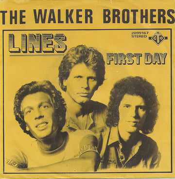 The Walker Brothers : Lines / First Day (7", Single)