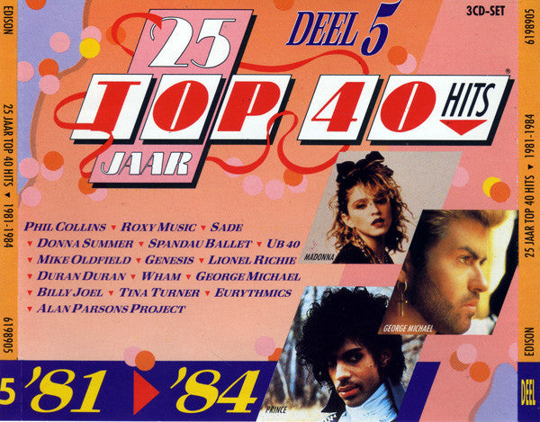 Various : 25 Jaar Top 40 Hits - Deel 5 - 1981-1984 (3xCD, Comp)