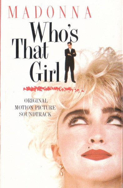 Madonna : Who's That Girl (Original Motion Picture Soundtrack) (Cass, Album)