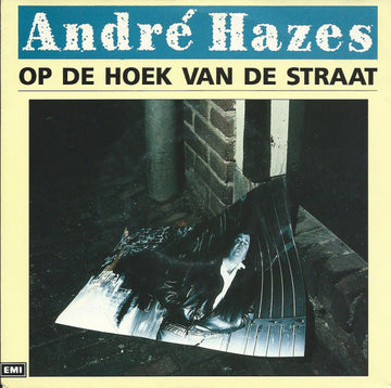 André Hazes : Op De Hoek Van De Straat (7", Single)