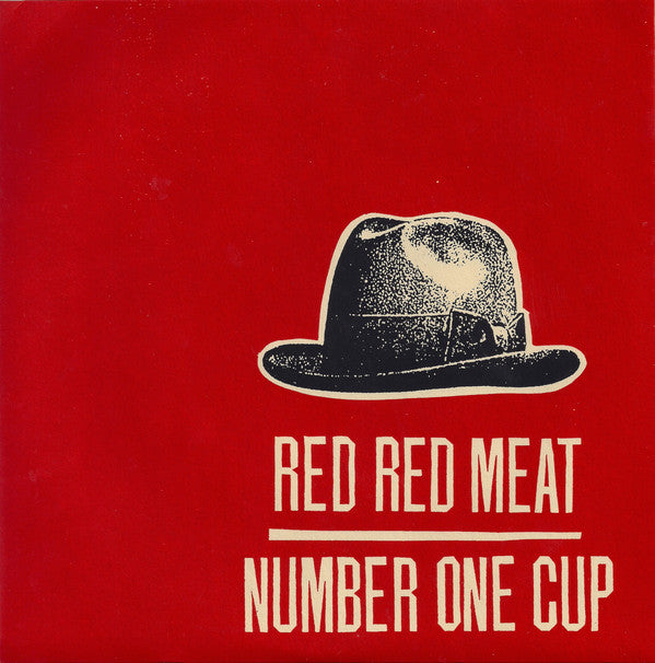 Red Red Meat / Number One Cup : Red Red Meat / Number One Cup (7")