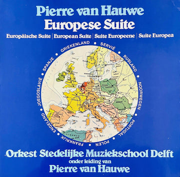 Pierre Van Hauwe, Leerlingen Van De Stedelijke Muziekschool Delft : Europese Suite (LP)