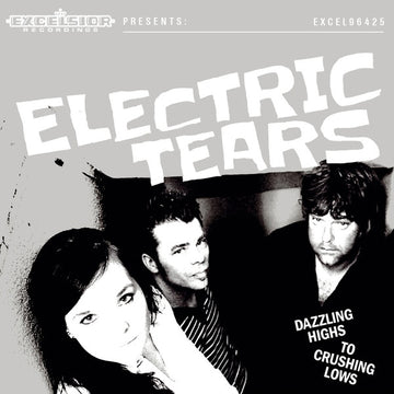 Electric Tears : Dazzling Highs To Crushing Lows (CD, Album, Dig)