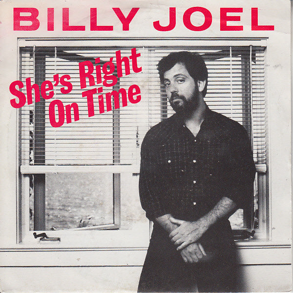 Billy Joel : She's Right On Time (7", Single)