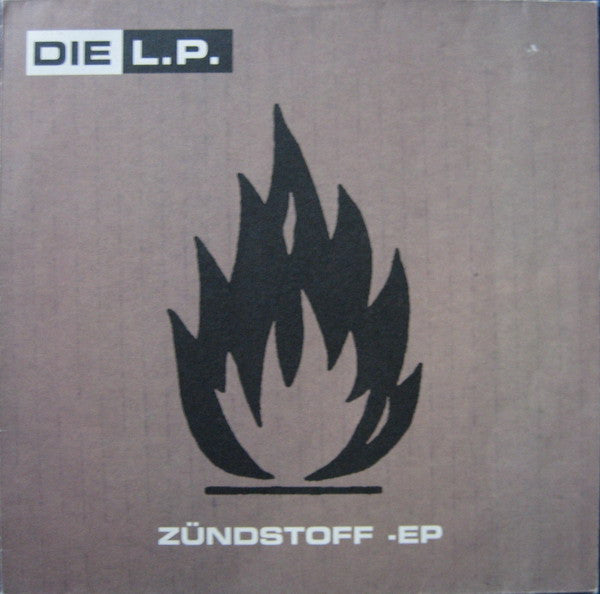 Die L.P. : Zündstoff EP (12", EP)