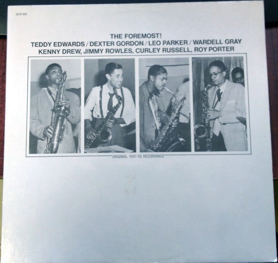 Teddy Edwards, Dexter Gordon, Leo Parker, Wardell Gray : The Foremost! (LP, Comp, Mono)