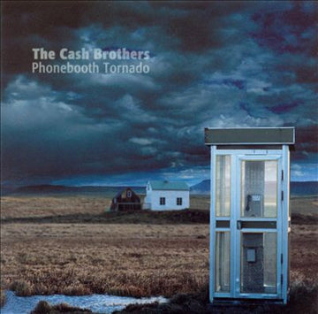 The Cash Brothers : Phonebooth Tornado (CD, Album)