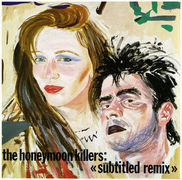 The Honeymoon Killers - Les Tueurs De La Lune De Miel : Subtitled Remix (12", EP)