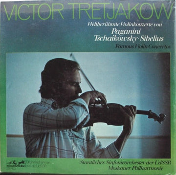 Victor Tretjakow* - Paganini* / Tschaikowsky* / Sibelius* - Staatliches Sinfonieorchester Der UdSSR* : Famous Violin Concertos (2xLP, Comp)