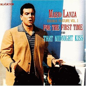 Mario Lanza : Double Feature, Vol. 1: For The First Time - That Midnight Kiss (CD, Album, Comp, RM)