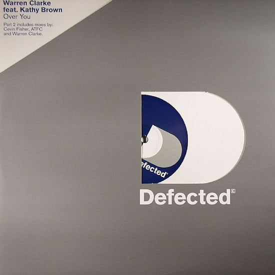Warren Clarke Feat. Kathy Brown : Over You (Part 2) (12")