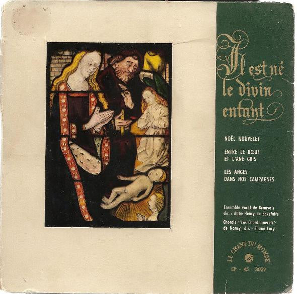 Ensemble Vocal De Beauvais  /  Chorale "Les Chardonnerets" De Nancy : Il Est Né Le Divin Enfant (7", EP)