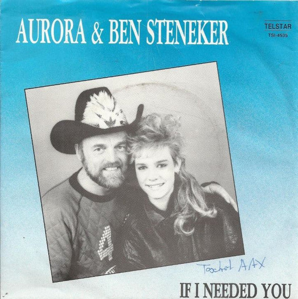 Aurora* & Ben Steneker : If I Needed You (7", Single)