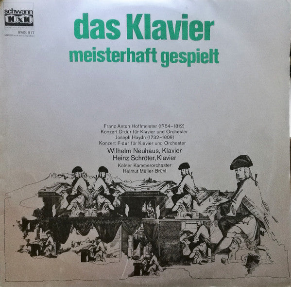 Kölner Kammerorchester, Helmut Müller-Brühl, Wilhelm Neuhaus, Heinz Schröter : Das Klavier Meisterhaft Gespielt (LP, Comp)