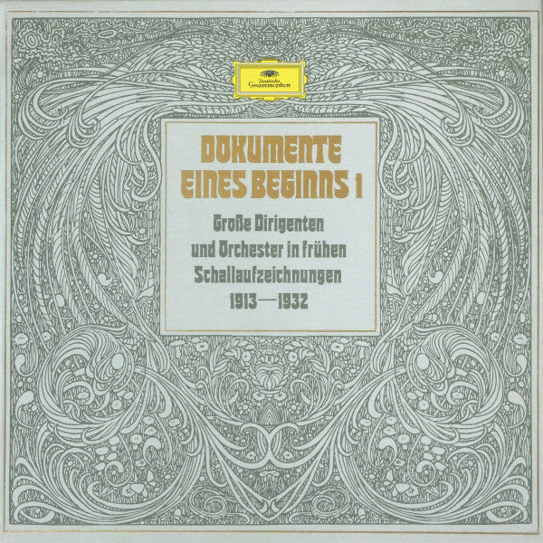 Various : Dokumente Eines Beginns 1 - Große Dirigenten Und Orchester In Frühen Schallaufzeichnungen 1913 - 1932 (5xLP, Mono, RE + Box, Comp)