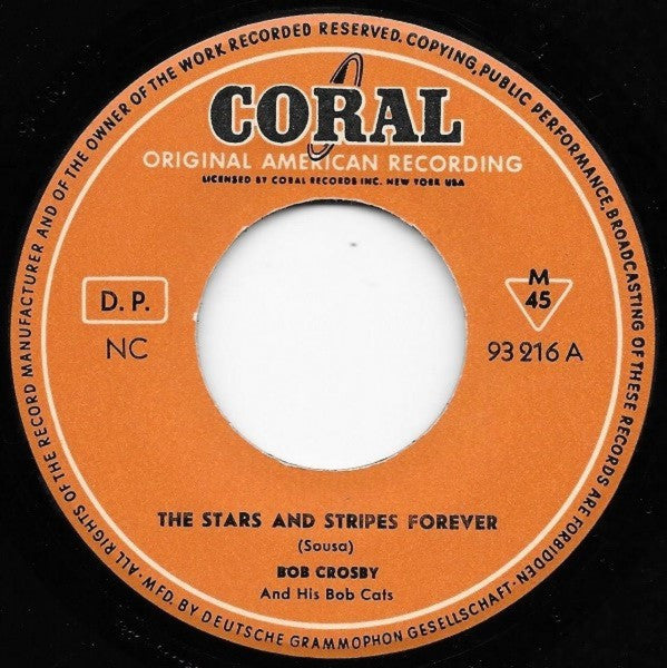 Bob Crosby And The Bob Cats : The Stars And Stripes Forever / El Capitan (7", Single, Mono)