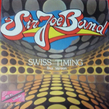 Sir Joe Band : Swiss Timing (7")