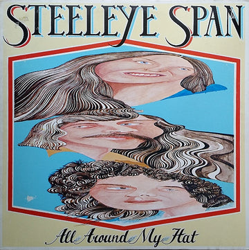 Steeleye Span : All Around My Hat (LP, Album, RP)