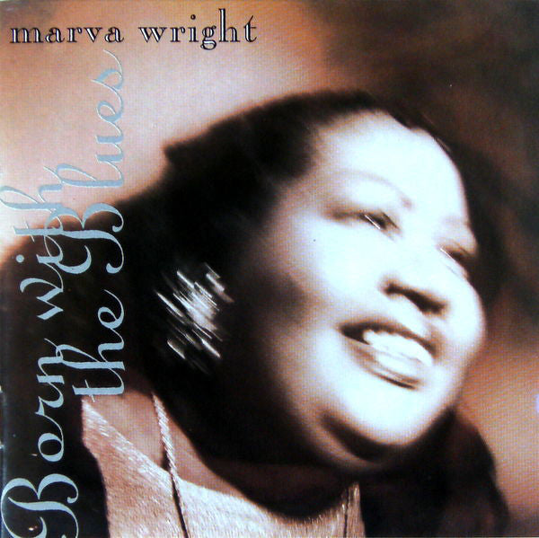 Marva Wright : Born With The Blues (CD, Album)