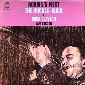 Buck Clayton : "Robbin's Nest - The Huckle-Buck" A Buck Clayton Jam Session (LP, Album, Fli)