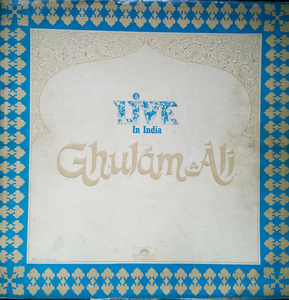 Ghulam Ali : Live In India (Urdu Ghazals) (2xLP, Gat)