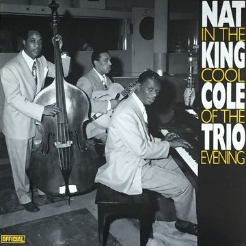 The Nat King Cole Trio : In The Cool Of The Evening (LP, Album)
