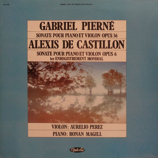 Gabriel Pierné, Alexis de Castillon - Aurelio Perez, Ronan Magill : Sonate Pour Piano Et Violon Opus 36 / Sonate Pour Piano Et Violon Opus 6 (LP, Gat)
