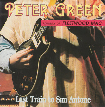 Peter Green (2) : Last Train To San Antone (CD, Comp)