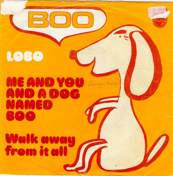 Lobo (3) : Me And You And A Dog Named Boo (7", Mono)
