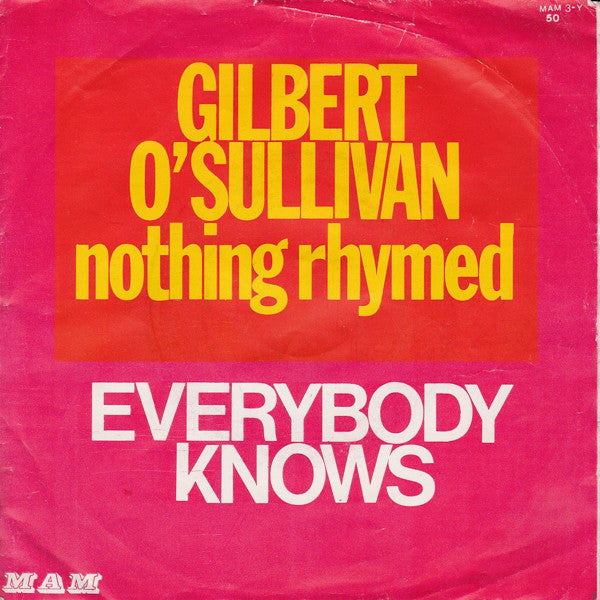 Gilbert O'Sullivan : Nothing Rhymed / Everybody Knows (7", Single)