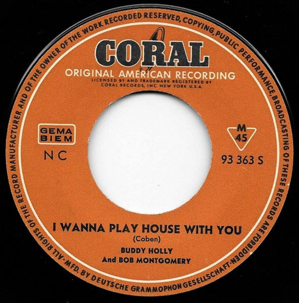 Buddy Holly And Bob Montgomery : I Wanna Play House With You / Down The Line (7", Single)