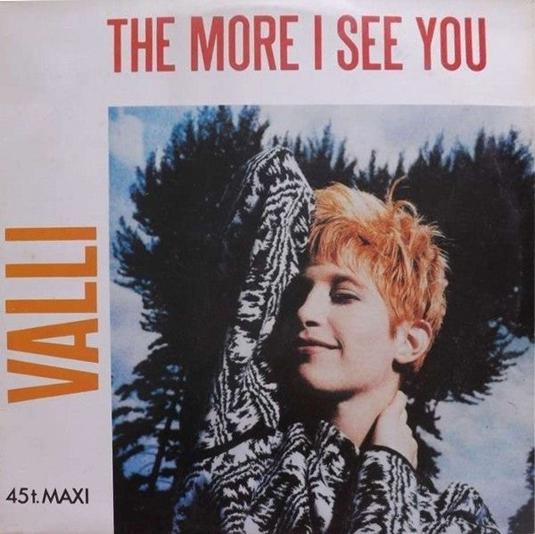 Valli : The More I See You (12", Maxi)