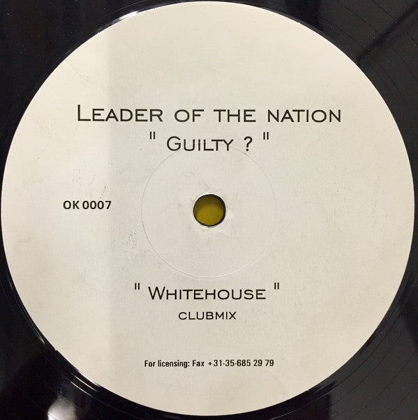 Leader Of The Nation : Guilty? (12")