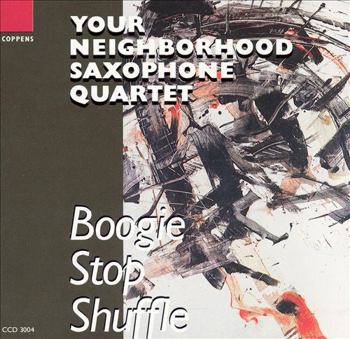 Your Neighborhood Saxophone Quartet : Boogie Stop Shuffle (CD, Album)