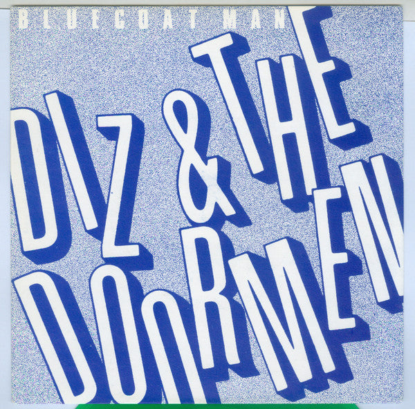 Diz & The Doormen : Bluecoat Man (7", Single, Gre)