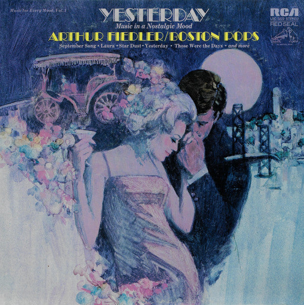 Arthur Fiedler / Boston Pops Orchestra : Yesterday - Music In A Nostalgic Mood (LP, Comp)