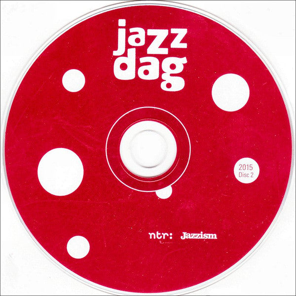 Various : Jazz Dag (26•27 Juni 2015 Rotterdam) (2xCD, Comp, Promo)