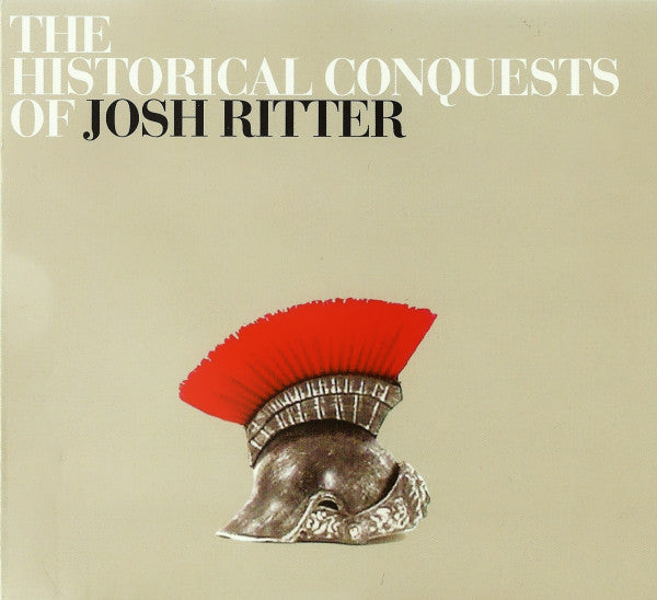 Josh Ritter : The Historical Conquests Of Josh Ritter (CD, Album, Dig)