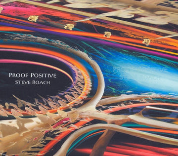 Steve Roach : Proof Positive (CD, Album)