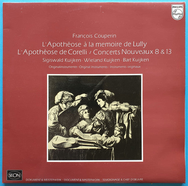 François Couperin - Sigiswald Kuijken • Wieland Kuijken • Barthold Kuijken : L'Apothéose Á La Memorie De Lully / L'Apothéose De Corelli / Concerts Nouveaux 8 & 13 (2xLP)