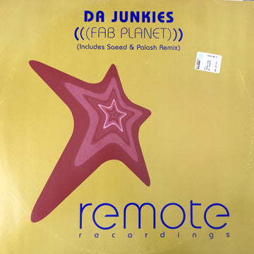 Da Junkies : Fab Planet (12")