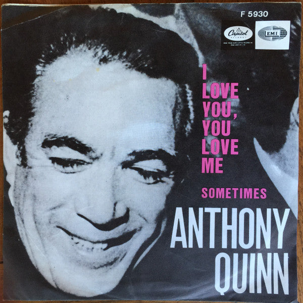 Anthony Quinn : I Love You, You Love Me (7", Single)