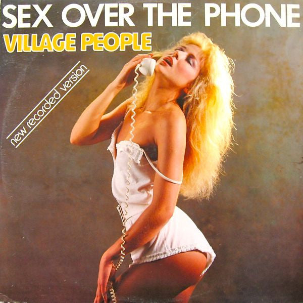 Village People : Sex Over The Phone (New Recorded Version) (12")